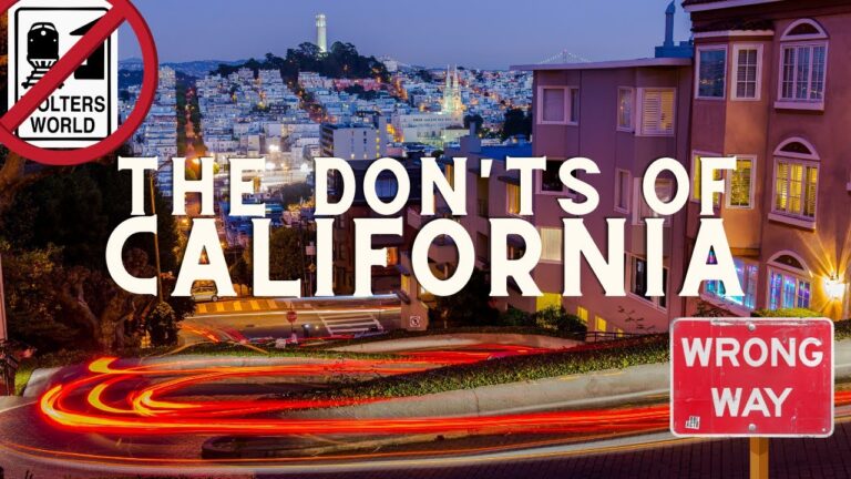 California: The Don'ts of Visiting California